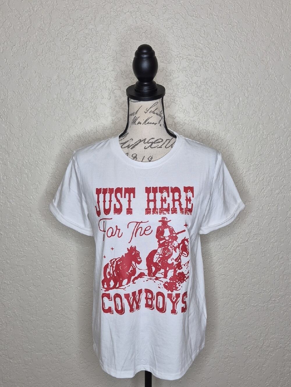 Just Here For The Cowboys T-Shirt Size S